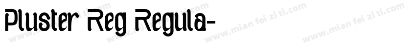 Pluster Reg Regula字体转换